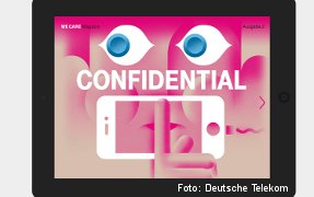 \&quot;Confidential\&quot; - the 2nd issue of \&quot;We Care\&quot; is all about data and online security.