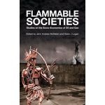 Flammable Societies. Studies on the Socio-economics of Oil and Gas